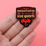 Side Quest Procrastination Pin