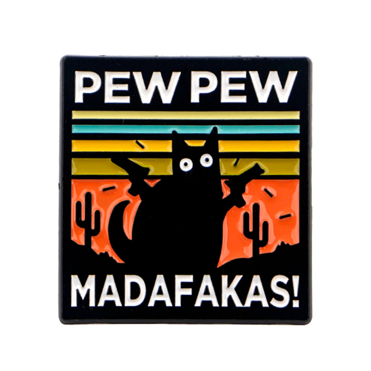 Pew Pew Madafakas Pin