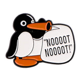 Nooot Nooot Penguin Pin