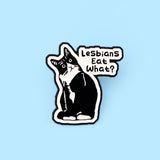 Eat What Enamel Pin