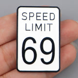 Retro Speed Limit 69 Pin